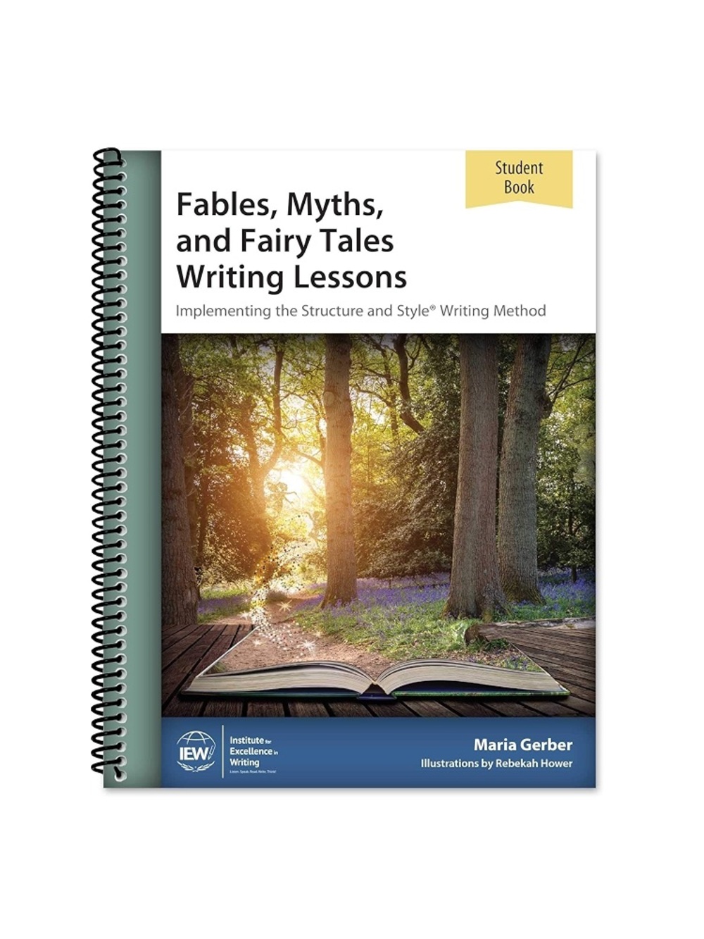 NEW IEW Fables, Myths, and Fairy Tales Writing Lessons STUDENT BOOK Homeschool